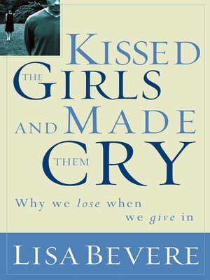 cover image of Kissed the Girls and Made Them Cry